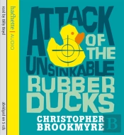 Attack Of The Unsinkable Rubber Ducks