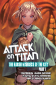 Attack On Titan: The Harsh Mistress Of The City, Part 1