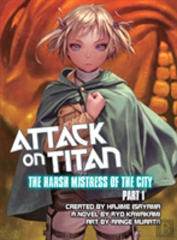 Bertrand.pt - Attack On Titan: The Harsh Mistress Of The City, Part 1