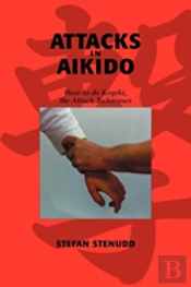 Attacks In Aikido: How To Do Kogeki, The