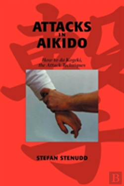 Bertrand.pt - Attacks In Aikido: How To Do Kogeki, The
