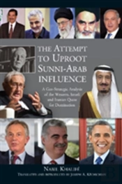 Attempt To Uproot Sunni-Arab Influence