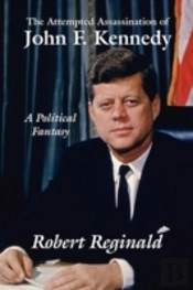 Attempted Assassination Of John F. Kennedy