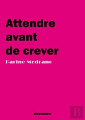 Attendre Avant De Crever