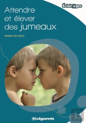 Attendre Et Élever Des Jumeaux (2e Édition)