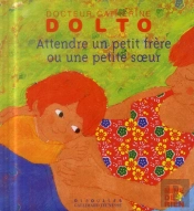 Attendre Un Petit Frère Ou Une Petite Soeur