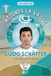 Attends La Vague : Guido Schäffer, Le Surfeur De Dieu