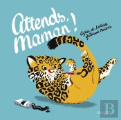 Attends, Maman !