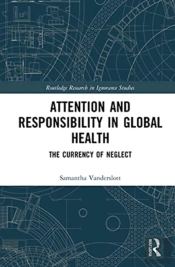 Attention And Responsibility In Global Health