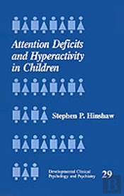 Attention Deficits And Hyperactivity In Children