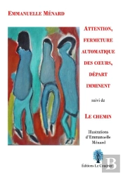 Attention, Fermeture Automatique Des Coeurs, Depart Imminent Suivi De Le Chemin