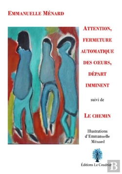 Bertrand.pt - Attention, Fermeture Automatique Des Coeurs, Depart Imminent Suivi De Le Chemin