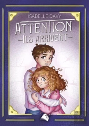 Attention ! Ils Arrivent !