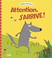 Attention, J'Arrive!