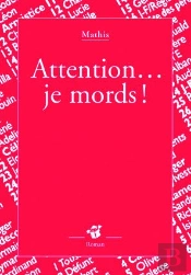 Attention... Je Mords !