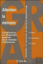 Attention La Memoire (Monographies Du Gral)