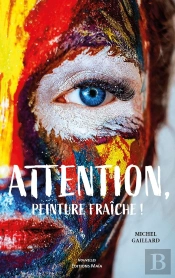 Attention ! Peinture Fraiche