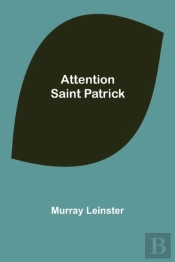 Attention Saint Patrick