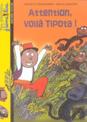 Attention, Voila Tipota