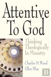 Attentive To God