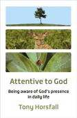 Attentive To God