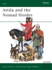 Attila And The Nomad Hordes