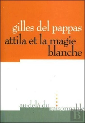 Attila Et La Magie Blanche