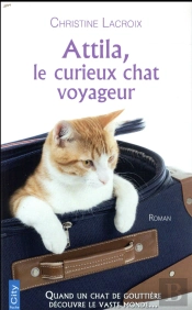 Attila, Le Curieux Chat Voyageur