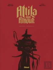 Attila Mon Amour : Intégrale