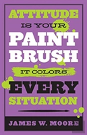 Attitude Is Your Paintbrush
