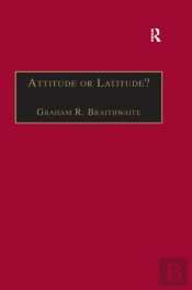 Attitude Or Latitude?
