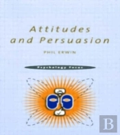 Attitudes And Persuasion
