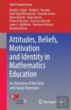 Attitudes, Beliefs, Motivation And Identity In Mathematics Education