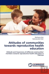 Attitudes Of Communities Towards Reproductive Health Education