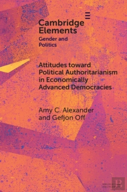 Bertrand.pt - Attitudes Toward Political Authoritarianism In Economically Advanced Democracies