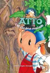 Atto Et L'Arbre Malade