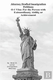 Attorney Drafted Immigration Petitions  O-1 Visa