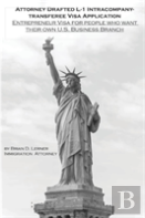 Attorney Drafted L-1 Intracompany-Transferee Visa Application