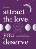 Attract The Love You Deserve