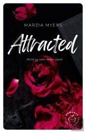 Attracted : Attiré Au Coeur De Ton Passé