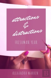 Attractions   Distractions: Freshman Yea