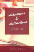 Attractions & Distractions