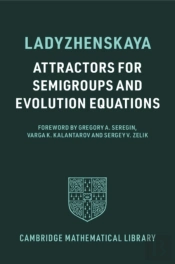 Attractors For Semigroups And Evolution Equations