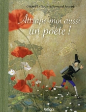 Attrape-Moi Aussi Un Poète !