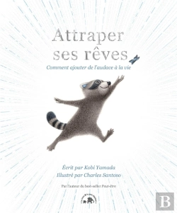 Bertrand.pt - Attraper Ses Rêves : Comment Ajouter De L'Audace À La Vie