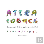 Attrapoemes (Farces Et Attrapoemes)