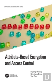 Attribute-Based Encryption And Access Control