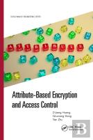 Attribute-Based Encryption And Access Control