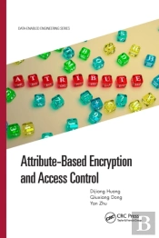 Attribute-Based Encryption And Access Control
