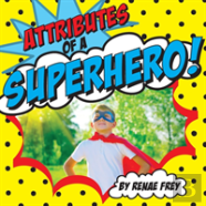 Attributes Of A Superhero